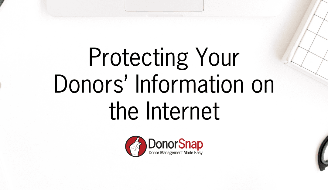 Protecting Your Donors’ Information on the Internet