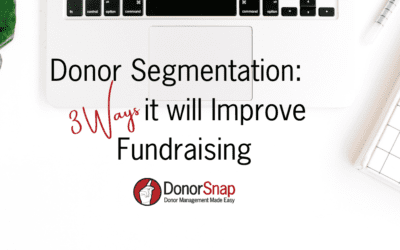 Donor Segmentation: 3 Ways it Will Improve Fundraising