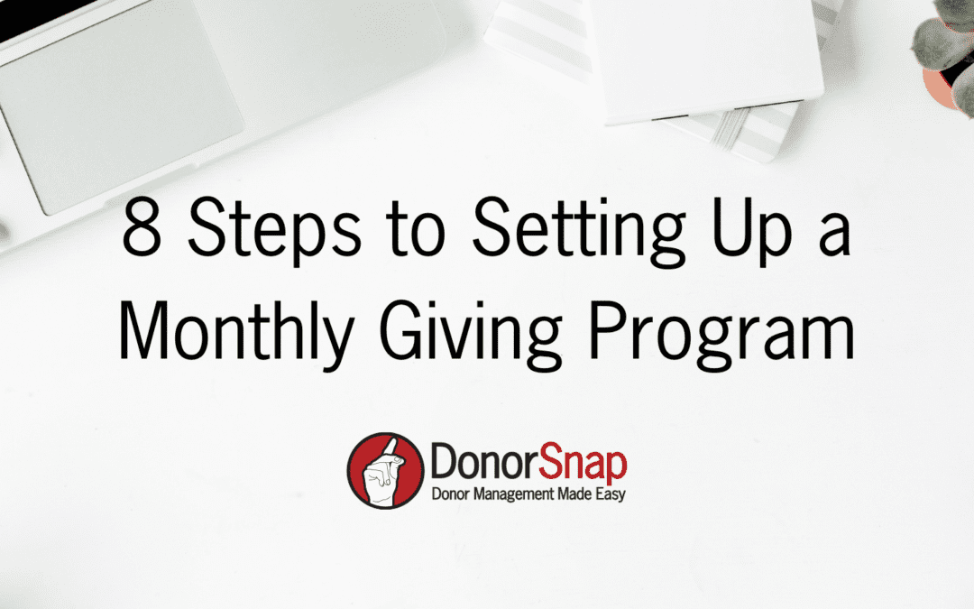 8 Steps to Setting up a Monthly Giving Program