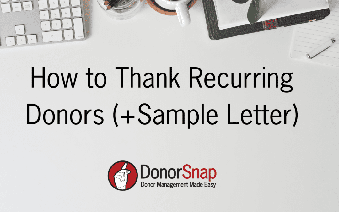 How to Thank Recurring Donors (+Sample Letter)