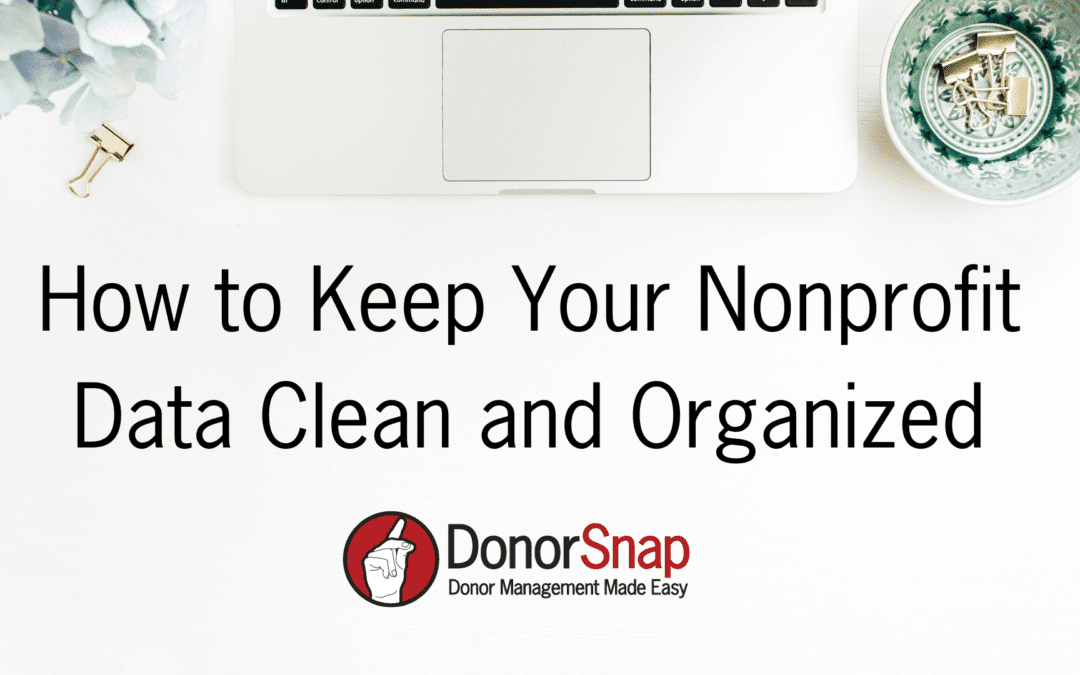 How to Keep your Nonprofit Data Clean and Organized