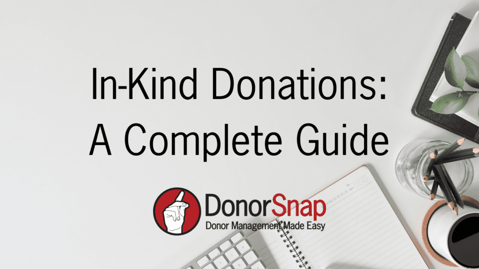 InKind Donations A Complete Guide DonorSnap